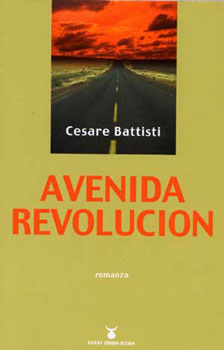 CESARE BATTISTI: Avenida Revolucion 