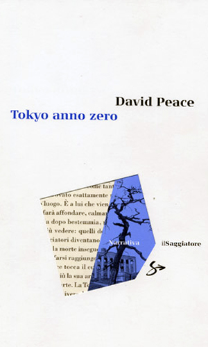 DAVID PEACE: TOKYO ANNO ZERO