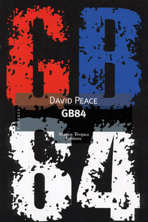 DAVID PEACE: GB84