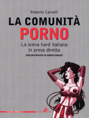 ROBERTO CARVELLI: La Comunità porno