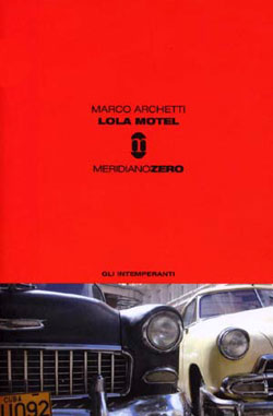 MARCO ARCHETTI: Lola Motel 