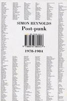 SIMON REYNOLDS: POST-PUNK