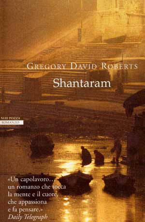 GREGORY DAVID ROBERTS: Shantaram