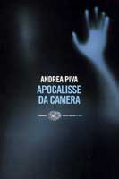 ANDREA PIVA: Apocalisse da camera