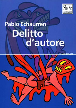 PABLO ECHAURREN: Delitto dautore