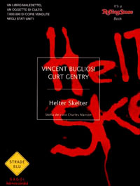 VINCENT BUGLIOSI/CURT GENTRY: Helter Skelter