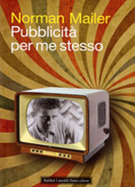Norman Mailer: Pubblicit per me stesso