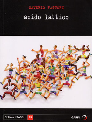 SAVERIO FATTORI : ACIDO LATTICO