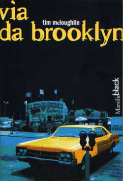 TIM McLOUGHLIN: Via da Brooklyn