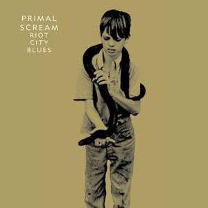 PRIMAL SCREAM: Riot city blues