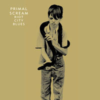 Primal Scream Riot City Blues