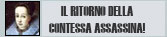 Il ritorno della contessa assassina!  (31/03/2005)